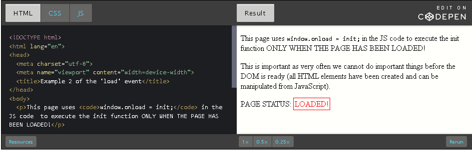 CodePen: example of window.onload = 'init()'.