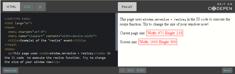 CodePen: example using window.innerWidth & innerHeight.