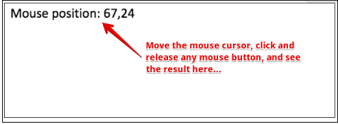 Mouse position: click and release button.