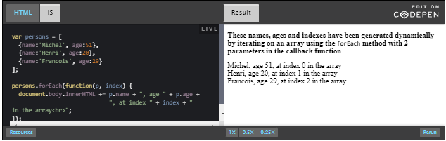 CodePen: iterating on an array of person, and use 2 parms in callback function.