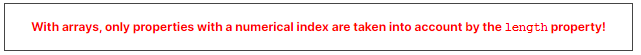 With arrays, only properties with a numerial index are taken into account by the length property.