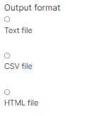 Output formats; text, csv and html.